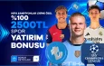 %100 Şampiyonlar Ligi Yatırım Bonusu